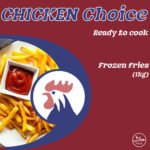 Chickenchoice frozen fries 500gm